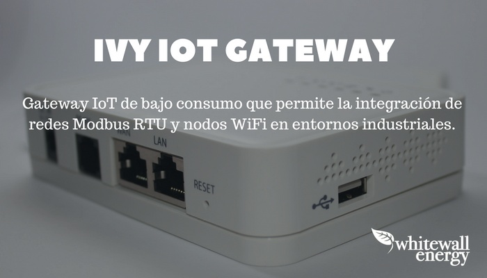 Whitewall Solutions presenta Ivy Iot Gateway